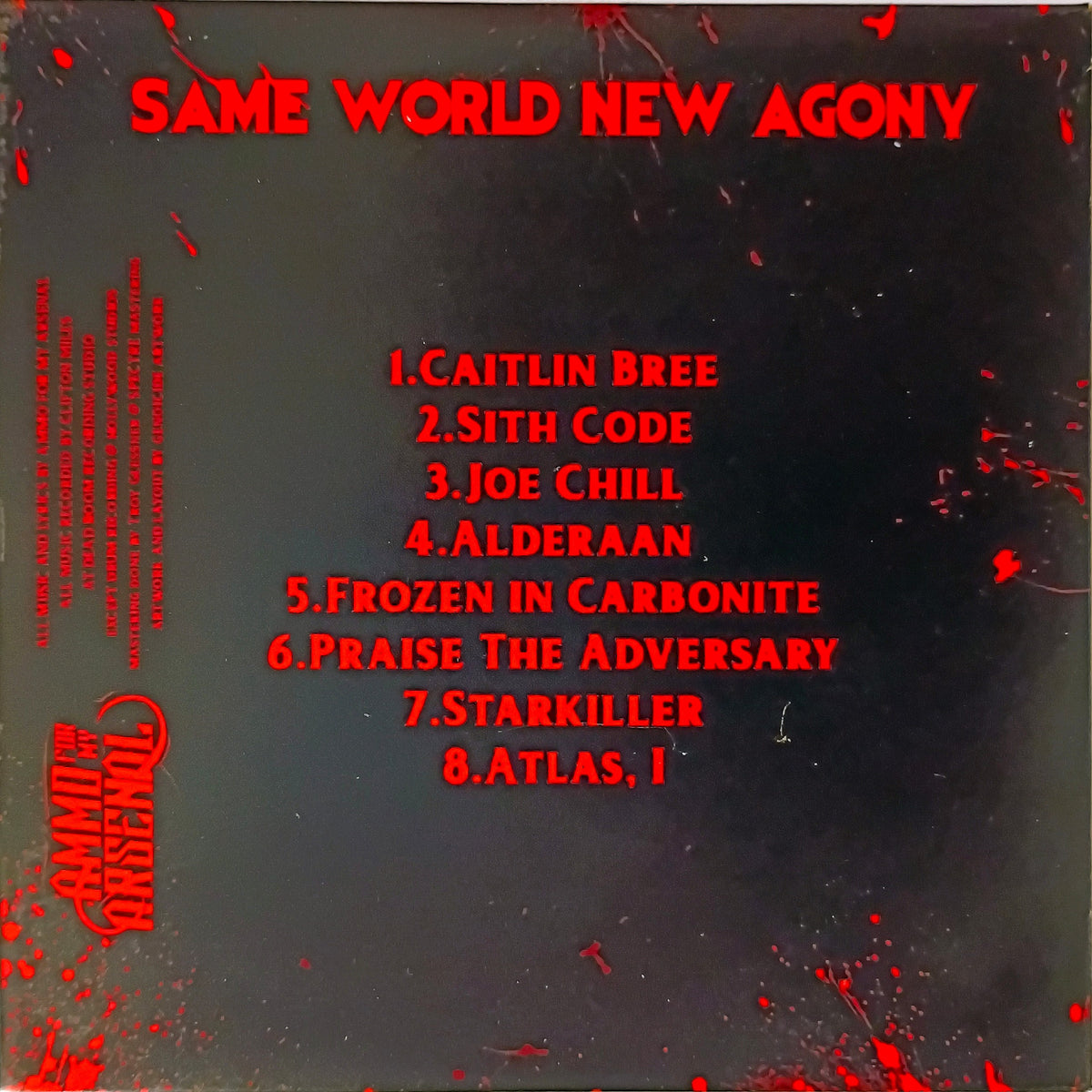 Ammo For My Arsenal - Same World New Agony CD – The Cosmic Peddler