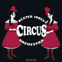 Charger l'image dans la galerie, L'Orchestre du Cirque de Dexter Jones - Side By Side (CD)
