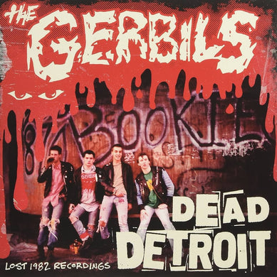 Gerbils, The - Dead Detroit / Lost 1982 Recordings (Vinyl/Record)