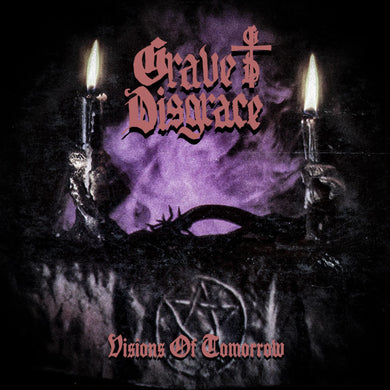 Preorder:  Grave Disgrace - Visions Of Tomorrow (Vinyl/Record)