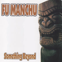 Cargar imagen en el visor de la galería, Fu Manchu - Algo más allá (CD)