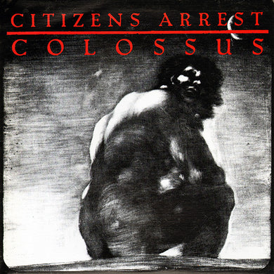 Citizens Arrest - Colossus (Vinyl/Record)