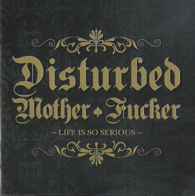 Disturbed Mother Fucker - Life Is So Serious (Vinyl/Record)