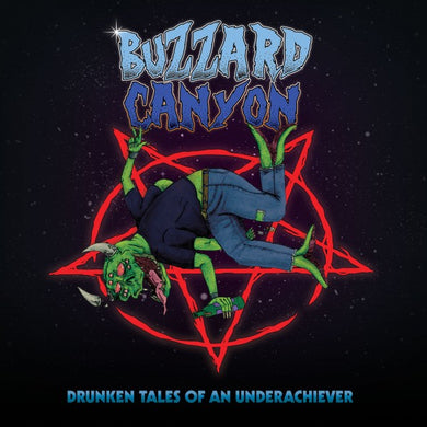 Buzzard Canyon - Drunken Tales Of An Underachiever (Vinyl/Record)