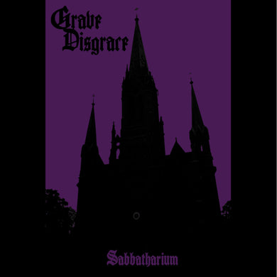 Preorder:  Grave Disgrace - Sabbatharium (Vinyl/Record)