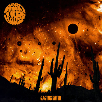Desert Tree House - Cactus Eater (Vinyl/Record)