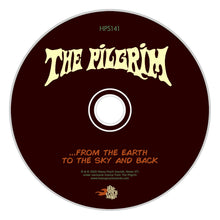 Load image into Gallery viewer, Pilgrim, The - From The Earth To The Sky And Back (CD)