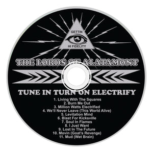 Lords Of Altamont, The - Tune In Turn On Electrify (CD)