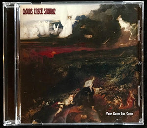 Clouds Taste Satanic - Your Doom Has Come (CD)