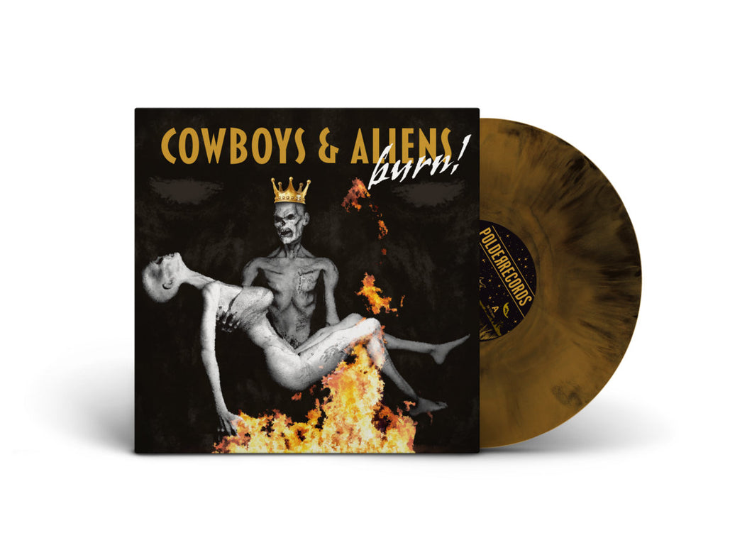 Cowboys & Aliens - Burn! (Vinyl/Record)