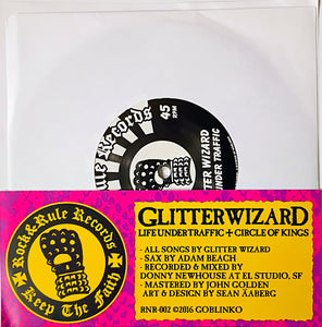 Glitter Wizard - Life Under Traffic + Circle Of Kings (Vinyle/Disque)