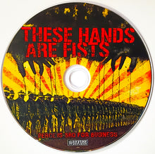 Load image into Gallery viewer, These Hands Are Fists - Peace Is Bad For Business (CD)
