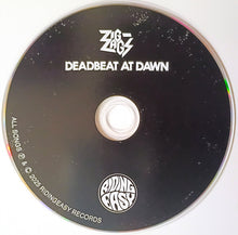 Load image into Gallery viewer, Zig Zags - Deadbeat At Dawn (CD)