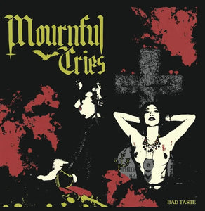 Mournful Cries - Bad Taste (Vinyl/Record)