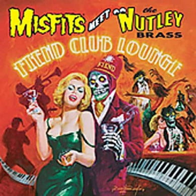 Misfits - Meet The Nutley Brass / Fiend Club Lounge (CD)