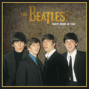 Beatles, The - Thirty Weeks In 1963 (Vinyl/Record)