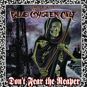 Blue Oyster Cult - Don't Fear The Reaper:  The Best Of Blue Oyster Cult (CD)
