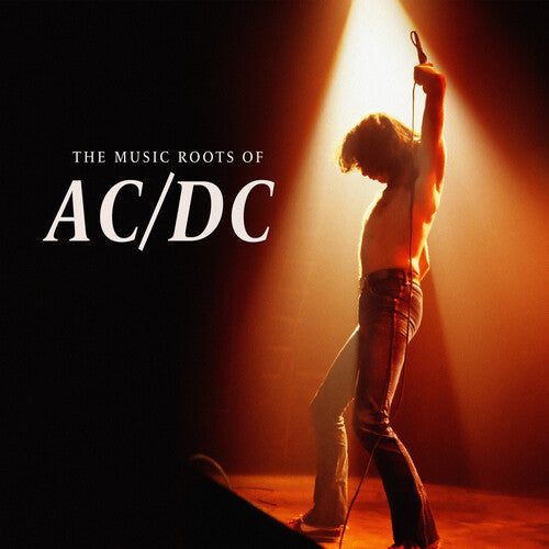 A vinyl record cover featuring a silhouette of a person, presumably a member of AC/DC, in a dynamic pose with a spotlight background. The text reads 'THE MUSIC ROOTS OF AC/DC'.