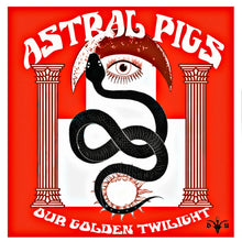 Load image into Gallery viewer, Astral Pigs - Our Golden Twilight (Vinyl/Record)