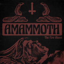 Load image into Gallery viewer, Amammoth - The Fire Above (Vinyl/Record)