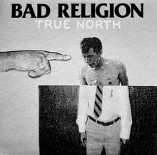 Cargar imagen en el visor de la galería, Album cover for 'True North' by Bad Religion featuring a hand pointing at a person in uniform.