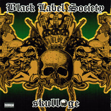 Load image into Gallery viewer, Album cover for 'Black Label Society: Skullage' with skulls, bottles, and text.