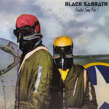 Load image into Gallery viewer, Black Sabbath band members in military-style clothing and gas masks, standing in front of a colorful backdrop with the band's name and album title 'Never Say Die!'.