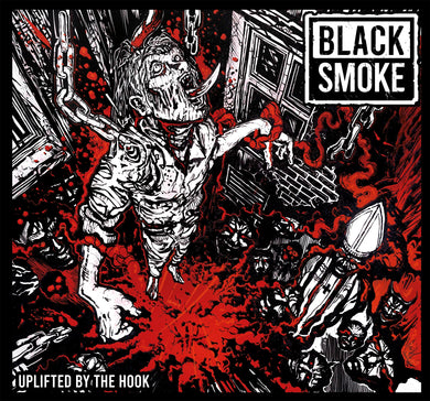 Black Smoke - Uplifted By The Hook from album cover with a creature, weapons, and branding.