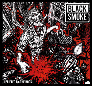 Black Smoke - Uplifted By The Hook from album cover with a creature, weapons, and branding.