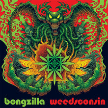 Cargar imagen en el visor de la galería, Bongzilla - Weedsconsin front album cover art featuring a colorful, fantastical creature with plant-like elements against a vibrant background.