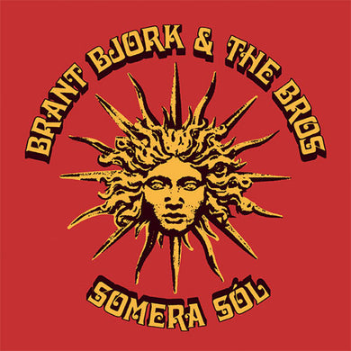 Logo with sun design and text 'Brant Bjork & The Bros Somera Sol' on a red background