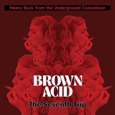 Brown Acid - The Seventh Trip (Vinyl/Record)