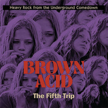 Charger l'image dans la galerie, Album cover with purple filter on faces, featuring the text 'Brown Acid: The Fifth Trip' and 'Heavy Rock from the Underground Comedown'.