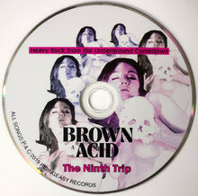 Load image into Gallery viewer, Brown Acid - The Ninth Trip compact disc.