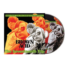 Charger l'image dans la galerie, Brown Acid - The Seventeenth Trip compact disc.