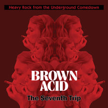 Cargar imagen en el visor de la galería, Album cover for Brown Acid The Seventh Trip featuring a red-toned image with a mirrored reflection of a person smoking, with the text 'BROWN ACID The Seventh Trip' displayed prominently.