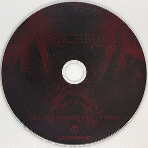 Churchburn - None Shall Live... The Hymns Of Misery (CD)