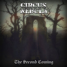 Load image into Gallery viewer, Circus Nebula - The Second Coming front album cover.