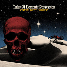Charger l'image dans la galerie, Album cover with a red skull and spider on a desert landscape under a starry sky, featuring the text 'Tales Of Demonic Possession' and 'Clouds Taste Satanic'.