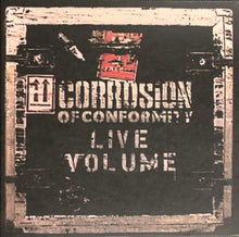 Load image into Gallery viewer, Album cover for 'Corrosion of Conformity Live Volume' with distressed text and graphics.