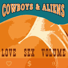 Charger l'image dans la galerie, Limited edition vinyl record titled 'LOVE SEX VOLUME' by Cowboys &amp; Aliens, featuring an orange cover with a silhouette and text.