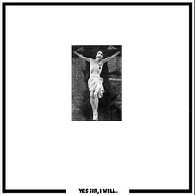Cargar imagen en el visor de la galería, Black and white depiction of a crucifixion with text 'YESSIR, I WILL.'