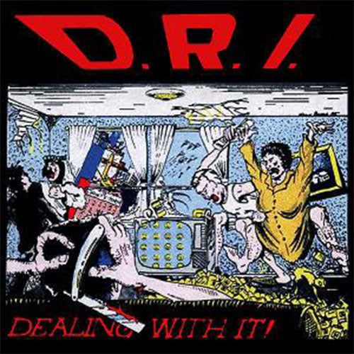 D.R.I. / Dealing With It ! スラッシュHC レコード Dirty Rotten Imbeciles - Dealing with It Vinyl – The Cosmic Peddler