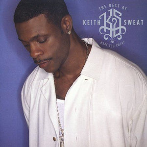 Keith Sweat - The Best Of Keith Sweat:  Make You Sweat (CD)