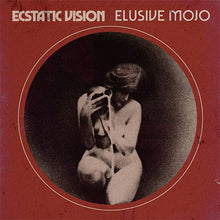 Load image into Gallery viewer, Album cover with a circular portrait of a person holding a camera, titled &#39;Ecstatic Vision Elusive Mojo&#39; on a red background.