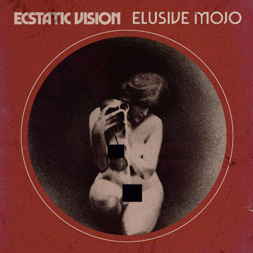 Album cover with a circular portrait of a person holding a camera on a red background, featuring the text 'Ecstatic Vision Elusive Mojo'.