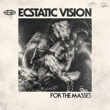 Load image into Gallery viewer, Black and white album cover featuring a person playing a musical instrument, with the band name 'Ecstatic Vision' and album title 'For the Masses'.