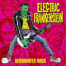 Load image into Gallery viewer, Electric Frankenstein - Reanimated Rock front vinyl record cover artwork.