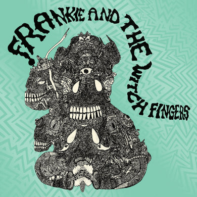 Record cover art featuring a stylized illustration of a creature with human-like hands and feet, surrounded by abstract and esoteric symbols, with the band name 'Frankie and the Witch Fingers' prominently displayed.