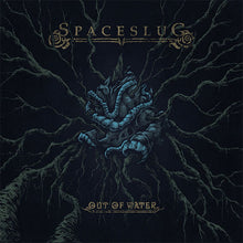 Load image into Gallery viewer, Spaceslug - Out Of Water (Vinyl/Record)